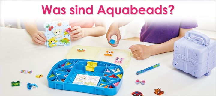 Was sind Aquabeads?