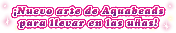 ¡Nuevo arte de Aquabeads para llevar en las uñas!